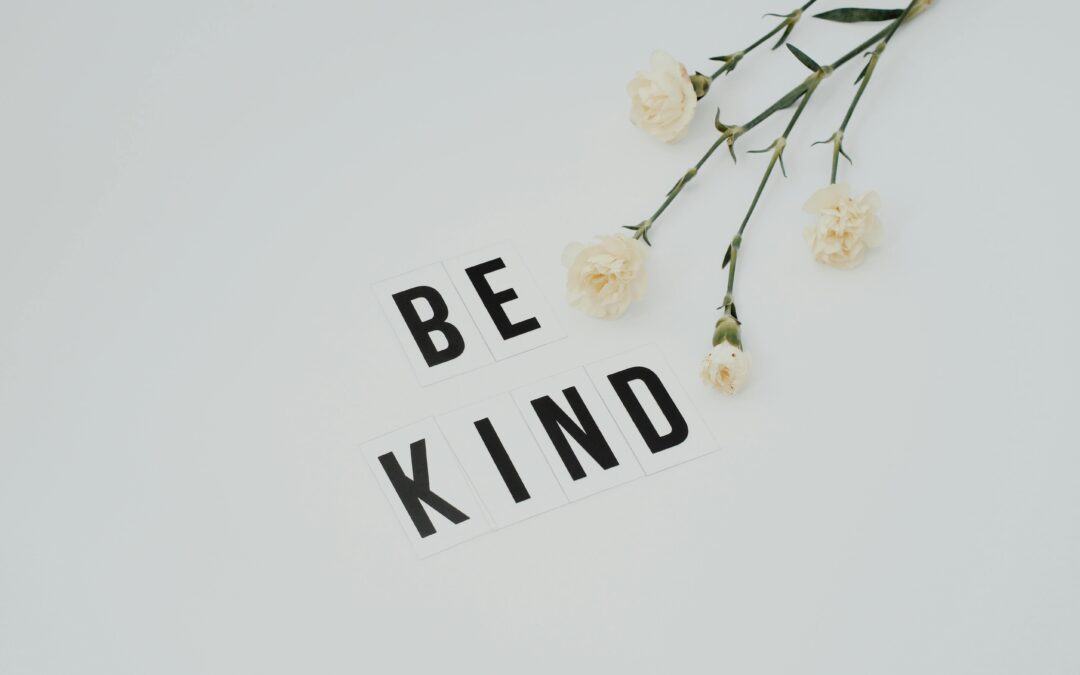 Be kind to others